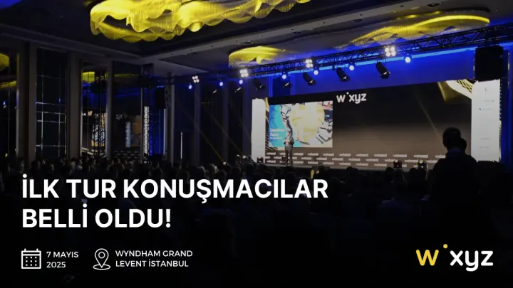 Webrazzi XYZ 2025 konferansının ilk tur konuşmacıları açıklandı!