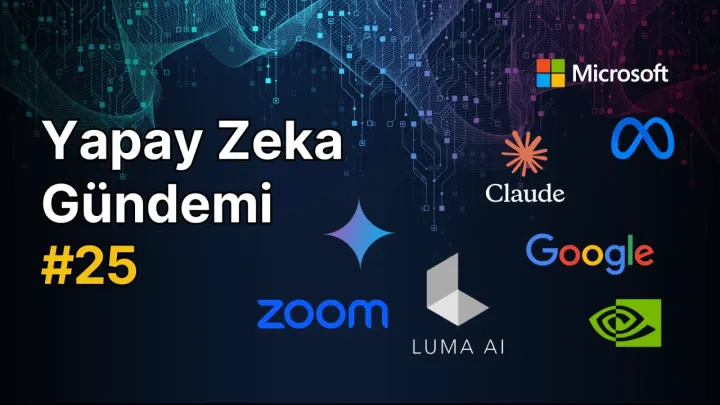 Yapay Zeka Gündemi 25. Bölüm