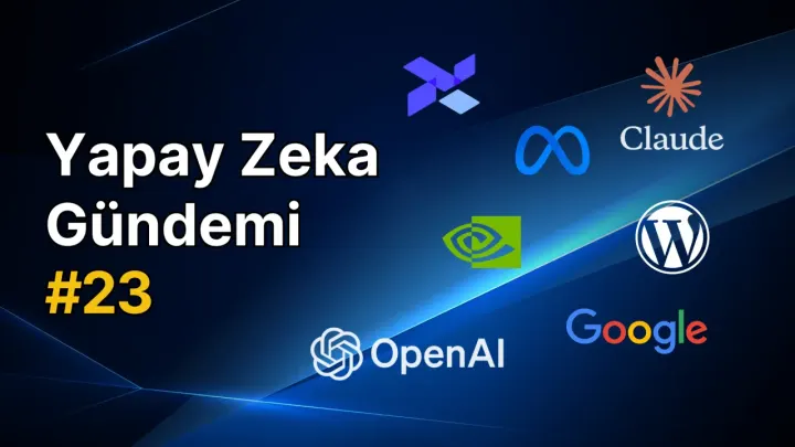 Yapay Zeka Gündemi #23 Bülteni
