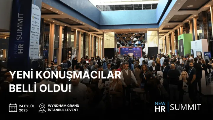 Yeni HR Summit 2025'in ikinci tur konuşmacıları açıklandı!