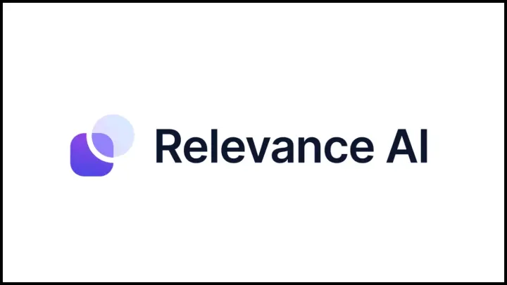 Yapay zeka destekli platform: Relevance, iş süreçlerini otomatikleştiriyor.