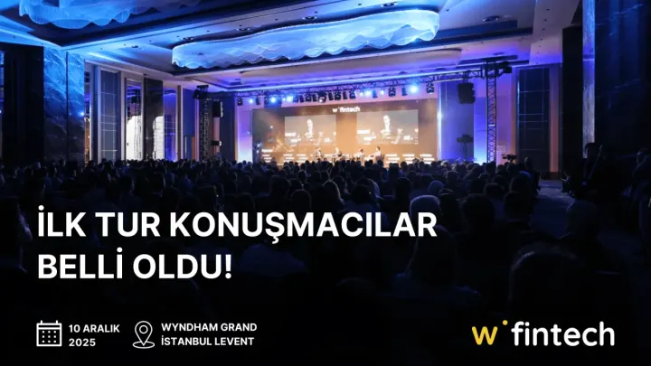 Webrazzi Fintech 2025'te İlk Konuşmacılar Açıklandı!