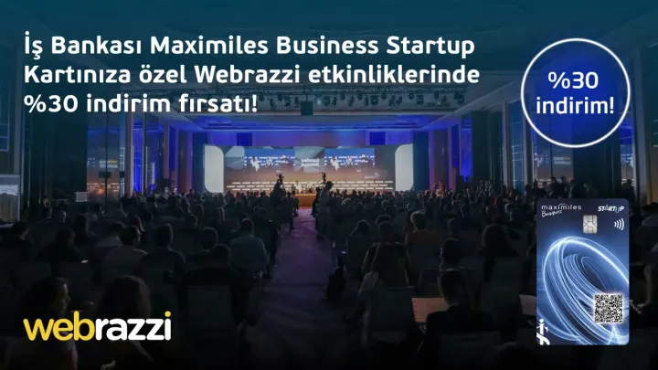 Maximiles İşletme Başlangıç Kredi Kartı ile Webrazzi Biletlerinde %30 İndirim! [Sponsorlu İçerik]