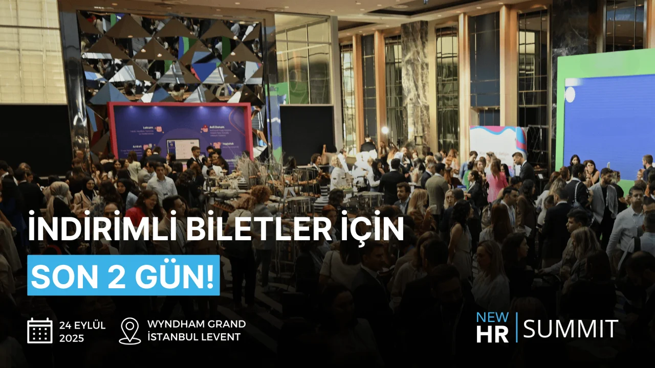 New HR Summit 2025 için indirimli bilet alımında son 2 gün!