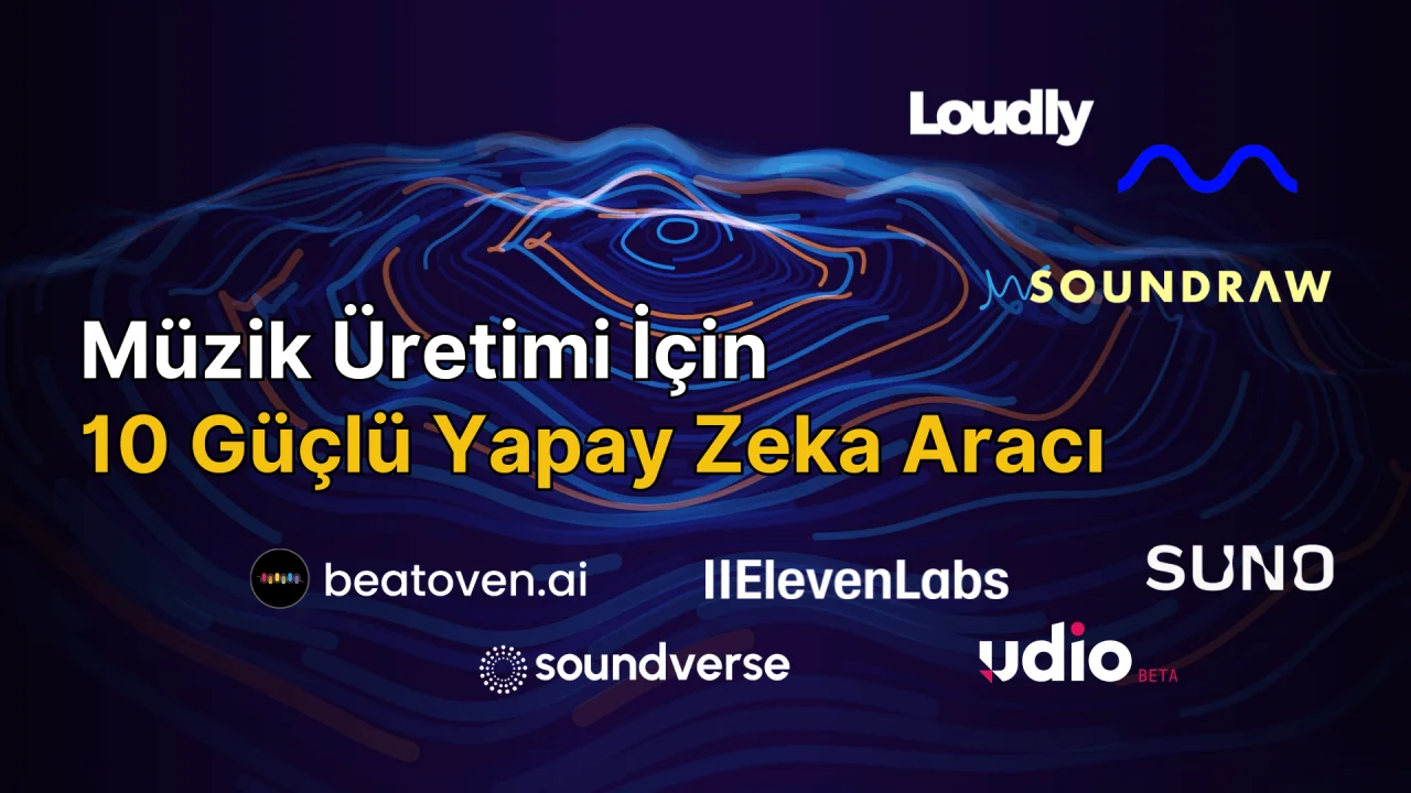 Müzik Üretiminde Kullanılabilecek 10 Etkili Yapay Zeka Aracı