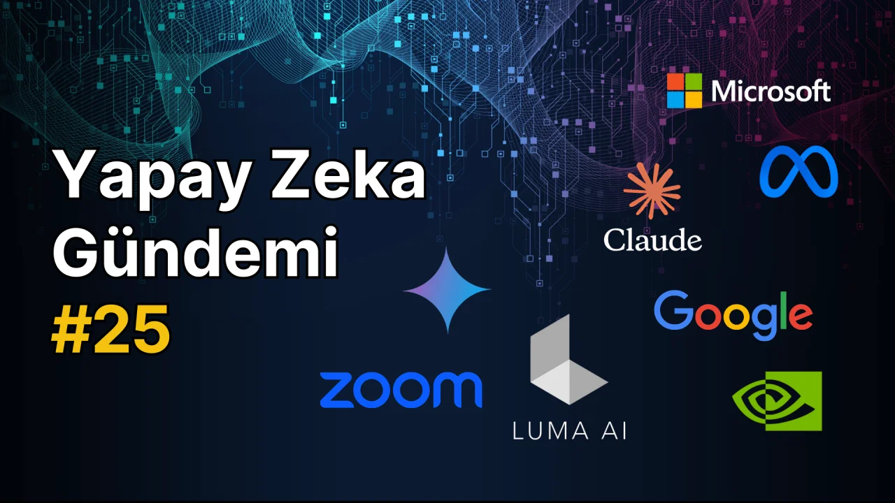 Yapay Zeka Gündemi 25. Bölüm